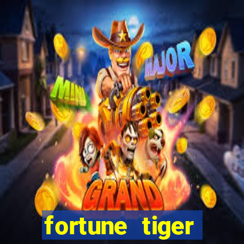 fortune tiger deposito 1 real